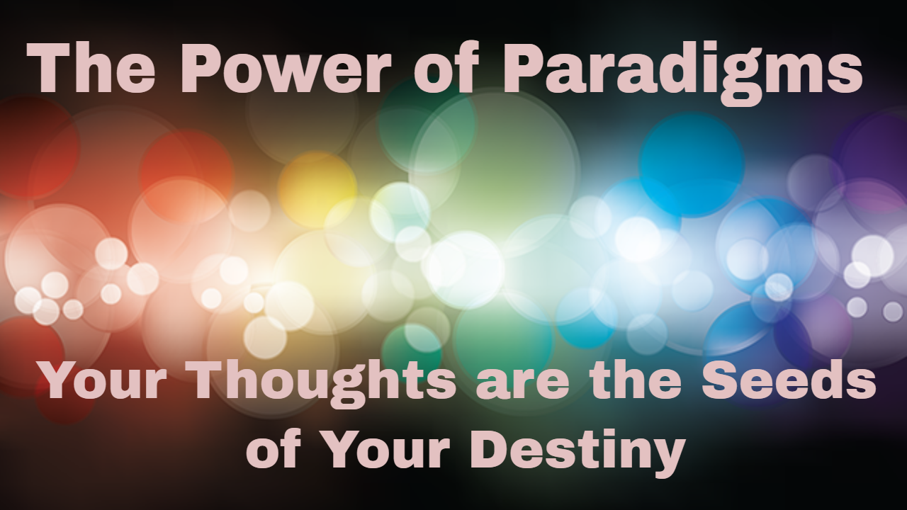 Your Thoughts are The Seeds of Your Destiny